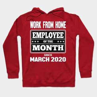 Work From Home Employee of The Month Hoodie